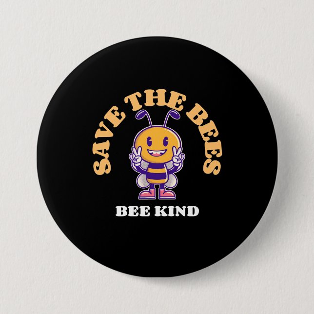 Save The Bees Be Kind 3 Inch Round Button (Front)