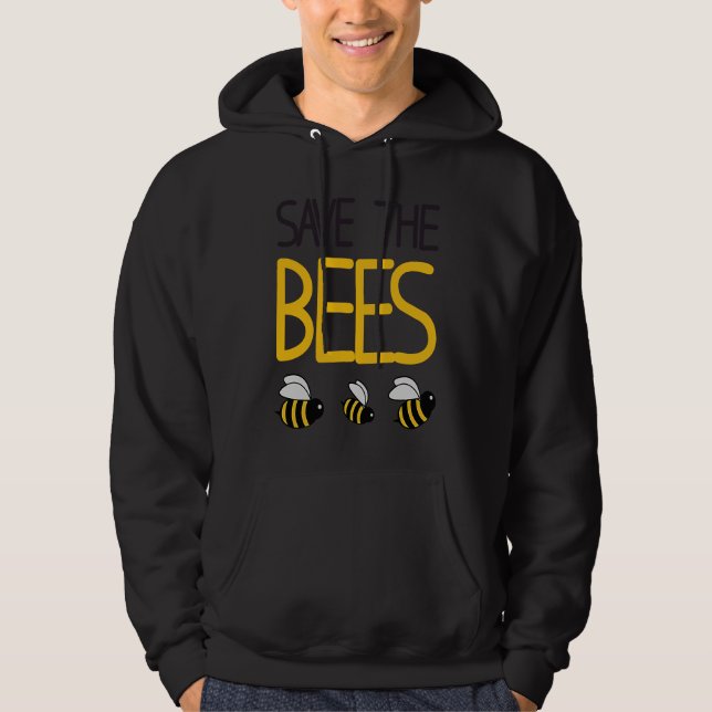 Save The Bees  Bee  Beekeeper Honey Environment Hoodie (Front)