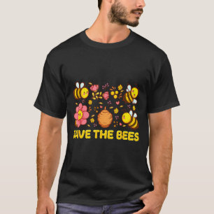 Save The Bees Earth Day Save Our Planet Environmen T-Shirt