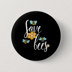 Save The Bees Earth Lover Planet Beekeeper Beekeep 2 Inch Round Button
