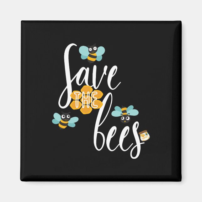 Save The Bees Earth Lover Planet Beekeeper Beekeep Magnet (Front)