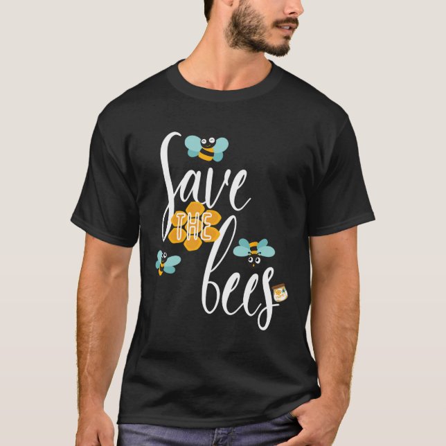Save The Bees Earth Lover Planet Beekeeper Beekeep T-Shirt (Front)