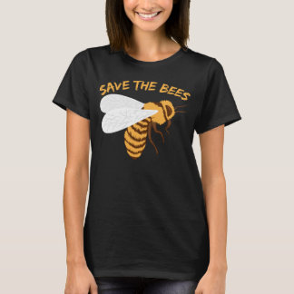 Save The Bees Honey Environmentalist T-Shirt