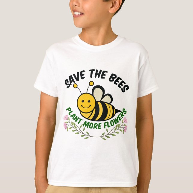 Save the Bees Plant More Flowers Kids T-Shirt (Front)