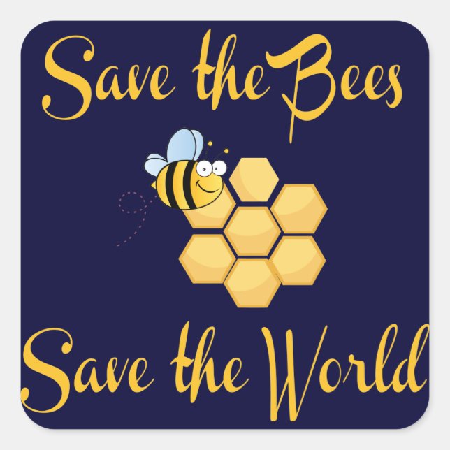 Save the Bees Save the World Square Sticker (Front)