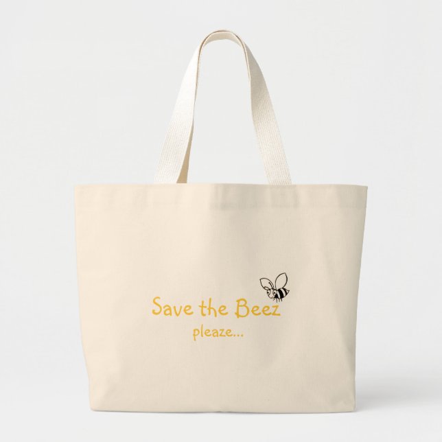 Save the Beez pleaze...Bag - Customized Large Tote Bag (Front)