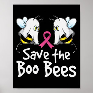 Save The Boobees Boo Bees Breast Cancer Awareness  Poster