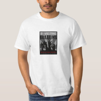 Save the BRAAAINS! T-Shirt