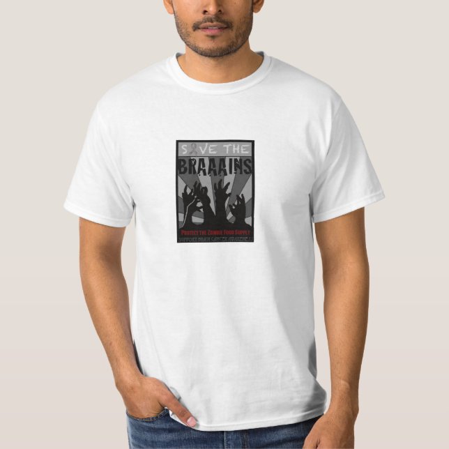 Save the BRAAAINS! T-Shirt (Front)