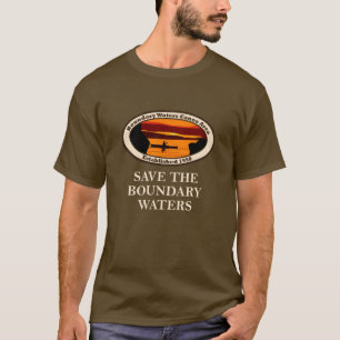 Save the BWCA and all National Land! T-Shirt