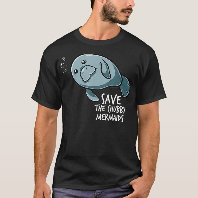Save The Chubby Mermaid Sea Animal Flaoty Potato M T-Shirt (Front)