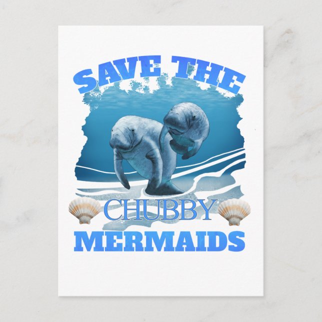 Save The Chubby Mermaids Manatees Postcard (Front)