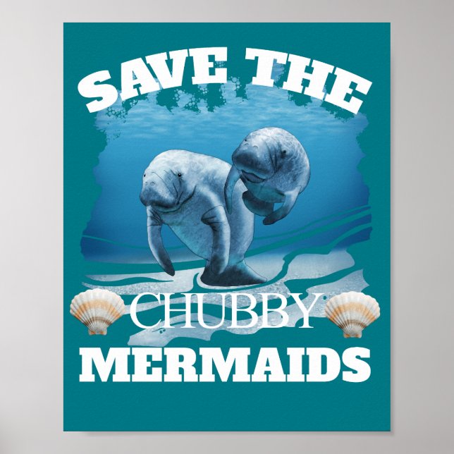 Save The Chubby Mermaids Manatees Poster (Front)