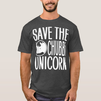 Save The Chubby Unicorn Rhino Lover & Gift T-Shirt