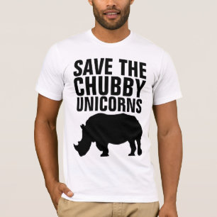 SAVE THE CHUBBY UNICORNS Funny t-shirts