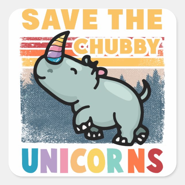 Save The Chubby Unicorns Square Sticker (Front)