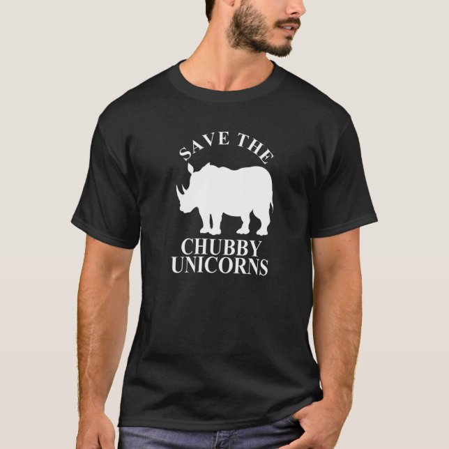 Save The Chubby Unicorns Unicorn Rhinoceros Rhino T-Shirt (Front)