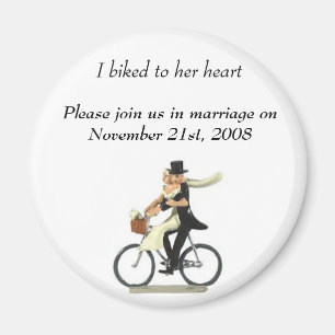 save the date 2, I biked to her heart , Please ... Magnet