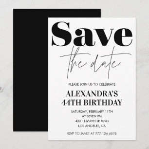 Save the date 44th birthday invitation Black White