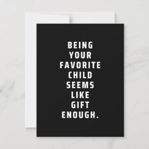 Save The Date Being your favorite child seems like gift enough (