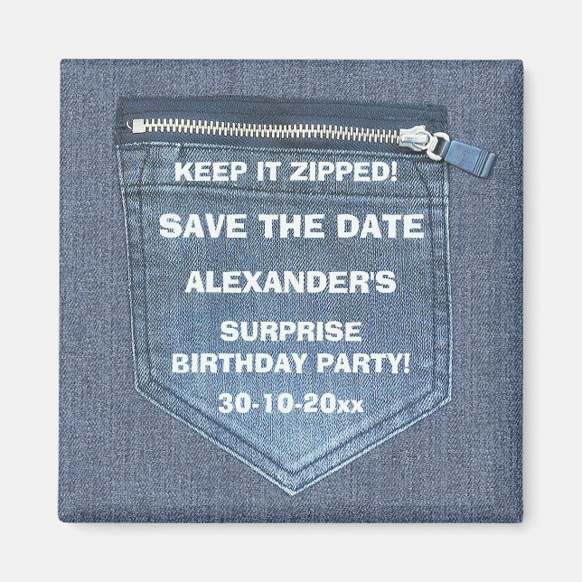Save The Date Birthday Party Keep It Zipped Denim Magnet (Front)