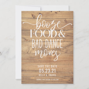 Save The Date Booze nourriture et mauvaise danse déménage Mariag