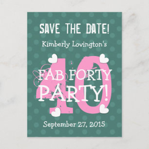 Save the Date FAB 40 Birthday Party V06A PINK TEAL Announcement Postcard