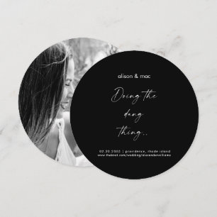 Save The Date Faire Dang Thing Round Black Photo