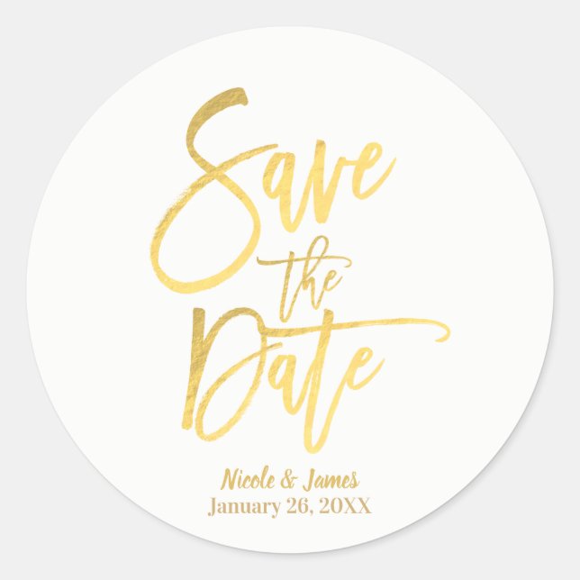 Save the Date Faux Gold Foil Modern Script Favour Classic Round Sticker (Front)
