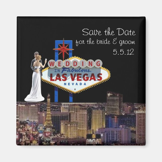Save the Date, for Bride & Groom Wedding In Las Ve Magnet (Front)