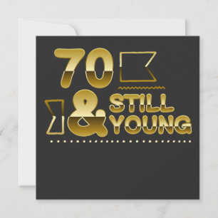 Save The Date Golden 70 et encore jeune 70e anniversaire citatio