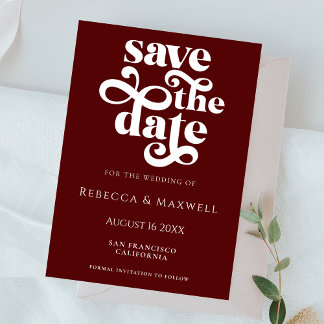 Save The Date Modern Burgundy Retro Typography Wedding