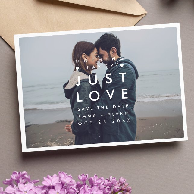 Save The Date Modern Nothing Fancy Just Love Photo Enregistrer l (Créateur téléchargé)