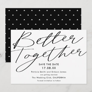 Save The Date Noir moderne blanc mieux ensemble enregistrer la d