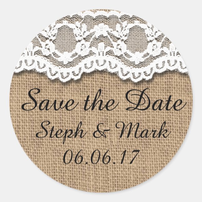 Save the Date, Rustic Burlap and Lace Classic Round Sticker (Front)