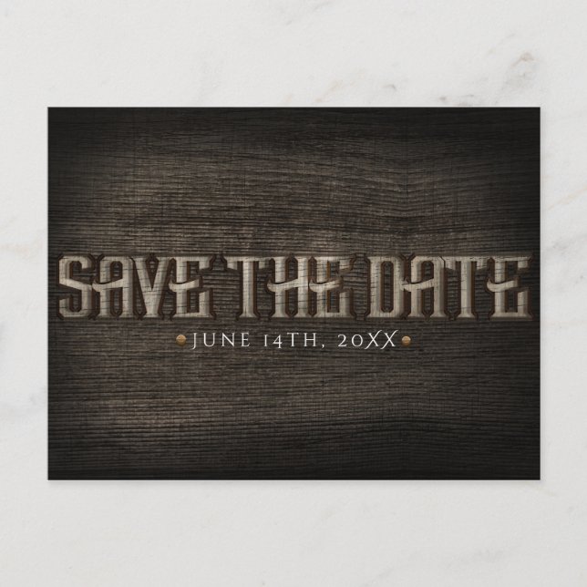 SAVE THE DATE Rustic Wood Western Engagement Postcard (Front)