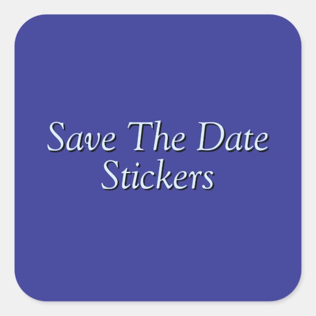 Save The Date! Square Sticker (Front)