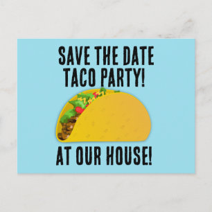 SAVE THE DATE TACO PARTY INVITATIONS Postcards