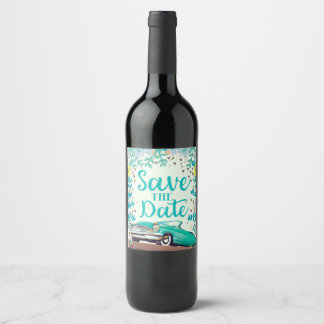 Save The Date Vintage Vintage Classic Car. Wine Label