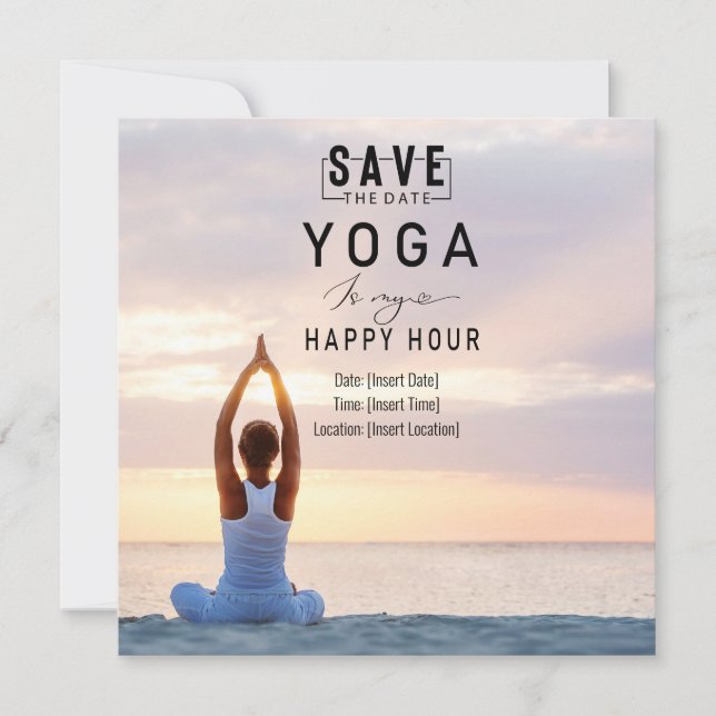 Save The Date Yoga est mon happy hour Femme posant yoga (Devant)