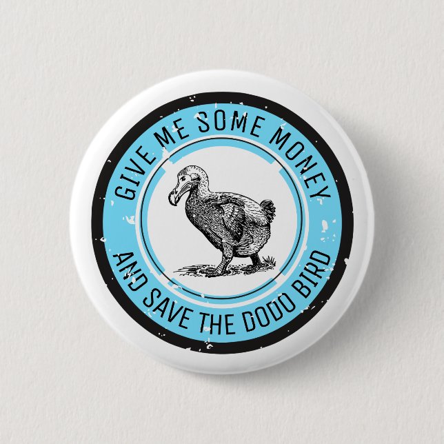 SAVE THE DODO BIRD 2 INCH ROUND BUTTON (Front)