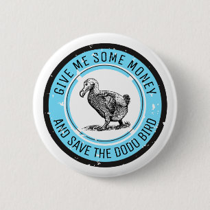 SAVE THE DODO BIRD 2 INCH ROUND BUTTON