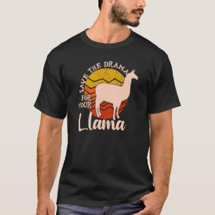 Save The Drama For Your Llama Birthday Cute Anima T-Shirt