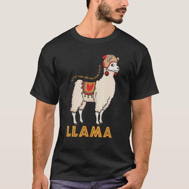Save The Drama For Your Llama Cute Animal  1 T-Shirt (Front)