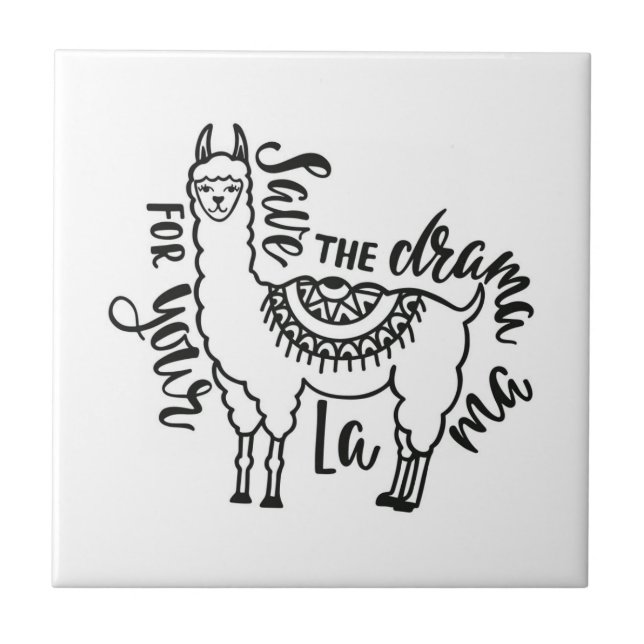 Save The Drama For Your Llama Tile (Front)