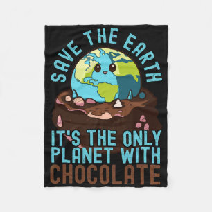 Save The Earth It's The Only Planet With Chocolate Fleece Blanket