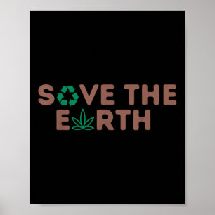Save The Earth Planet Recycle Earth Environmental  Poster