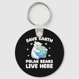 Save The Earth Polar Bears Live Here Earth Day  Keychain