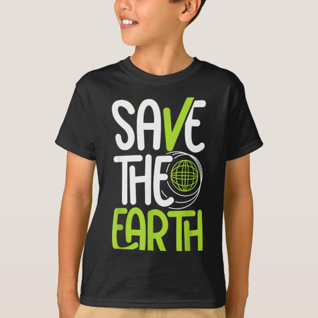 Save The Earth  T-Shirt (Front)