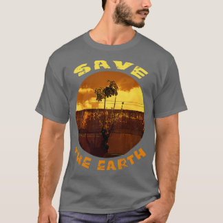 save the earth T-Shirt